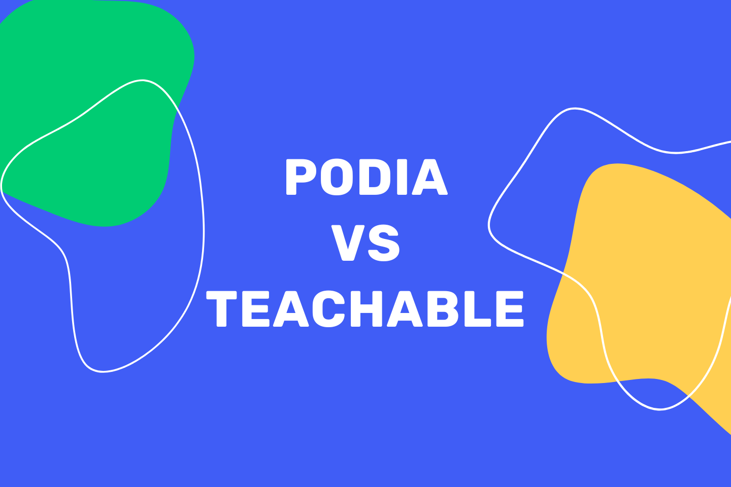podia vs teachable comparison