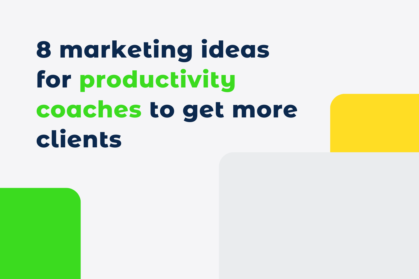 8 marketing ideas for productivity coaches