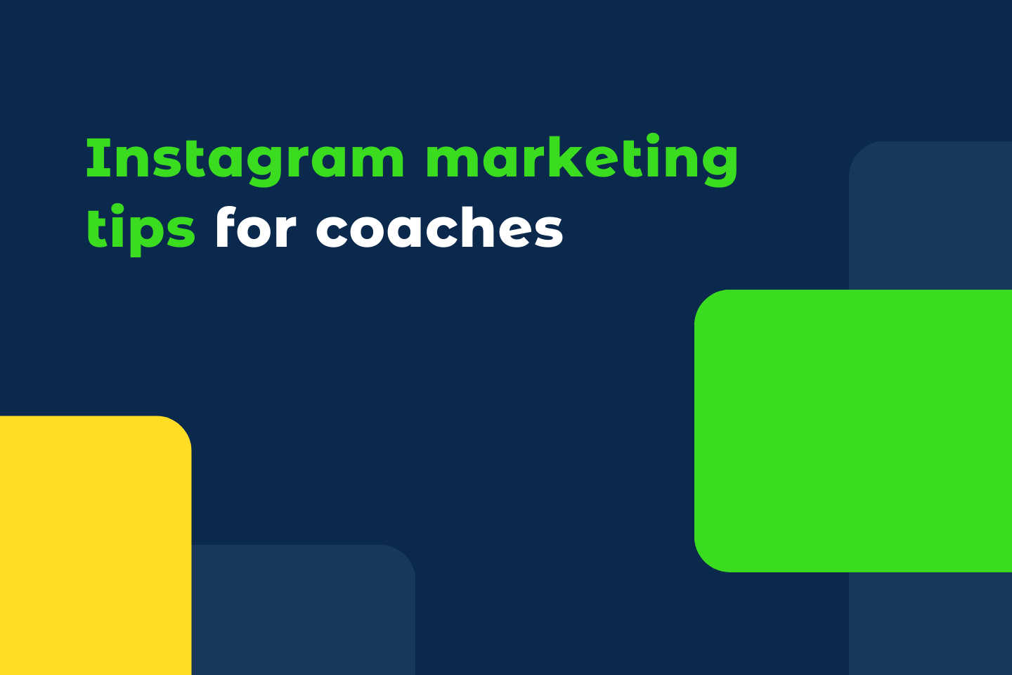 Instagram Marketing Tips for Coaches: Building Your Brand Online