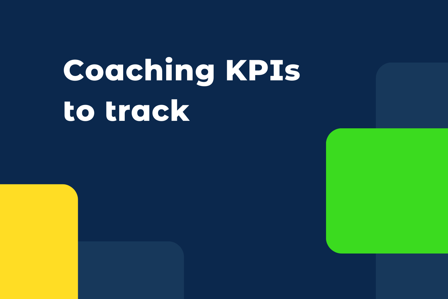 Coaching KPIs to track